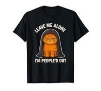 Funny Cat Leave Me Alone I'm People'd out Humor sarcástico Camiseta