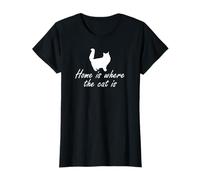 Funny Cat Lover Home Is Where The Cat Is Where The Cat Is Camiseta