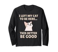 Funny Cat Lover I Left My Cat To Be Here Men Women Manga Larga