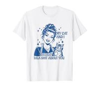 Funny Cat Mom Cat Lovers, mis Gatos y yo hablamos tonterías sobre ti Camiseta