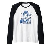 Funny Cat Mom Cat Lovers, mis Gatos y yo hablamos tonterías sobre ti Camiseta Manga Raglan