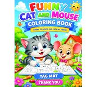 Funny Cat & Mouse Coloring Book: Fun, Easy & Amazing Adventure Coloring Pages for Kids Ages 3-8 | Cute Animals, Nature Scenes, Cars, Games & Funny Friends