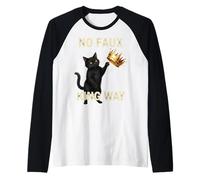 Funny Cat No Faux King Way Camiseta Manga Raglan