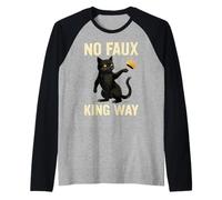 Funny Cat No Faux King Way Camiseta Manga Raglan