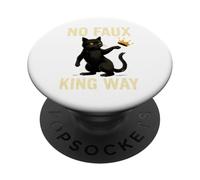 Funny Cat No Faux King Way PopSockets PopGrip Adhesivo