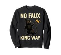 Funny Cat No Faux King Way Sudadera