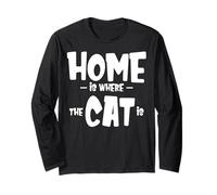 Funny Cat Saying - Cute Cat Lover - Home is Where The Cat is Where The Cat is Manga Larga