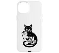 Funny Cat supervisa Cada Movimiento Que Hago Humor Carcasa para iPhone 15 Plus