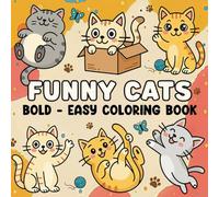 Funny Cats: Bold and Easy Coloring Book for Adults and Teens