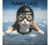 Funny Cats Calendar 2026: Twelve Hilarious Photos Celebrating the Sassy Side of Cats
