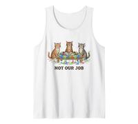 Funny Cats Caos No es Nuestro Trabajo Amante de los Gatos Camiseta sin Mangas