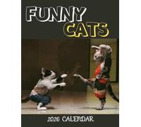 Funny Cats: Cats Sep 2025- Dec 2026 Calendar