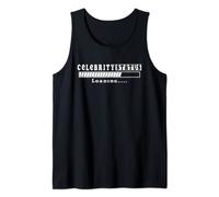 Funny Celebrity Status Loading Future celebrity Famous star Camiseta sin Mangas