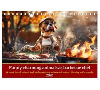 Funny charming animals as barbecue chef (Desk Calendar 2026 DIN A5 landscape), CALVENDO 12 Month DeskCalendar: Funny animals with barbecue apron on the grill with humorous slogans