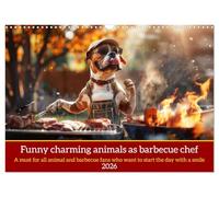 Funny charming animals as barbecue chef (Wall Calendar 2026 DIN A3 landscape), CALVENDO 12 Month Wall Calendar: Funny animals with barbecue apron on the grill with humorous slogans