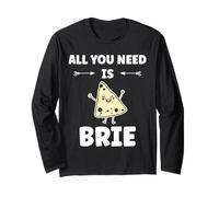 Funny Cheese France Food Quote All You Need is Brie Manga Larga