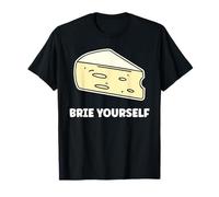 Funny Cheese France Food Quote Simple Yourself Brie Camiseta