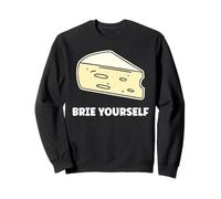 Funny Cheese France Food Quote Simple Yourself Brie Sudadera