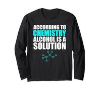 Funny Chemistry Alcohol Is A Solution Science - Camiseta Manga Larga