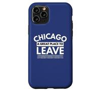 Funny Chicago Un Gran Lugar para Salir, Regalo sarcástico de Chicago Carcasa para iPhone 11 Pro