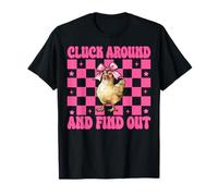 Funny Chicken Farm Chicken Girl Cluck Alrededor Y Descubrir Camiseta