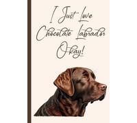 Funny Chocolate Brown Labrador Organizer: 15 Different Log Forms Book to Record Dog Health, Veterinary Visits, Grooming, Memories & More | Chocolate Brown Lab Gifts For Women and Men