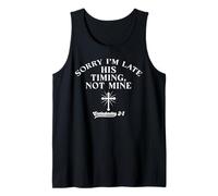Funny Christian Faith Jesus Sorry I'm Late Timing Not Mine Camiseta sin Mangas