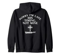 Funny Christian Faith Jesus Sorry I'm Late Timing Not Mine Sudadera con Capucha