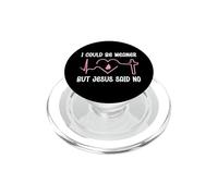 Funny Christian Mom God I Could Be Meaner But Jesus Said No PopSockets PopGrip para MagSafe