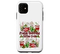 Funny Christmas Coffee Friday Shopping Crew For Coffee Lover Carcasa para iPhone 11