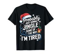 Funny Christmas Nurse Probably Jingle Some of The Way Women Camiseta
