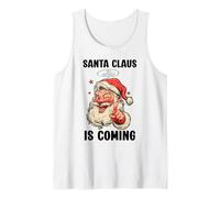 Funny Christmas Santa Claus Is Coming Hilarante Navidad Camiseta sin Mangas