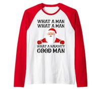 Funny Christmas What A Naughty Good Man Santa Hombres Mujeres Camiseta Manga Raglan