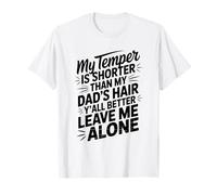 Funny Cita My Temper Shorter Funny Dad Cabello Humor Dicho Camiseta