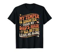 Funny Cita My Temper Shorter Funny Dad Cabello Humor Dicho Camiseta