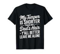 Funny Cita My Temper Shorter Funny Dad Cabello Humor Dicho Camiseta