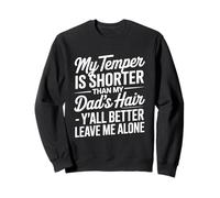 Funny Cita My Temper Shorter Funny Dad Cabello Humor Dicho Sudadera