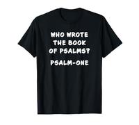 Funny Clean Bible Character Humor - Book of Psalms Joke Camiseta