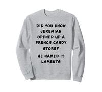 Funny Clean Bible Character Humor - Jeremiah Opened Store Sudadera