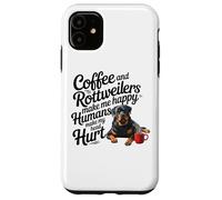 Funny Coffee and Rottweilers Make Me Happy Not Humans Carcasa para iPhone 11