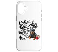 Funny Coffee and Rottweilers Make Me Happy Not Humans Carcasa para iPhone 16 Plus