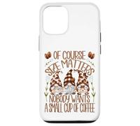 Funny Coffee Lover Quote For Women Who Loves Coffee & Gnomes Carcasa para iPhone 12/12 Pro