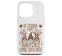 Funny Coffee Lover Quote For Women Who Loves Coffee & Gnomes Carcasa para iPhone 13 Pro