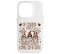 Funny Coffee Lover Quote For Women Who Loves Coffee & Gnomes Carcasa para iPhone 14 Pro