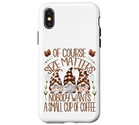 Funny Coffee Lover Quote For Women Who Loves Coffee & Gnomes Carcasa para iPhone X/XS