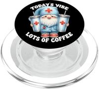 Funny Coffee Saying Todays Vibe Lots of Coffee Nurse GNOME PopSockets PopGrip para MagSafe