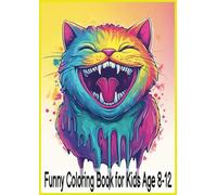 Funny Coloring Book for Kids Age 8-12: 100 Hilarious Jokes for Children Activity and Fun (Coloring Books for Kids)