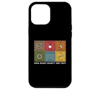 Funny Cómo eres el condado de Door County Door County Wisconsin Travel Carcasa para iPhone 12 Pro Max