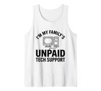 Funny Computer Tech, Soy el Soporte técnico no remunerado de mi Familia Camiseta sin Mangas