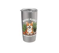 Funny Corgi Quizás las plantas son adictas a mí Perro Vaso térmico de acero inoxidable de doble pared
